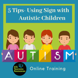 5 Tips Using Sign Language with Autistic Children Online Training