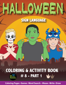 Printable for Halloween. ASL coloring, games, bingo, mazes, and more!