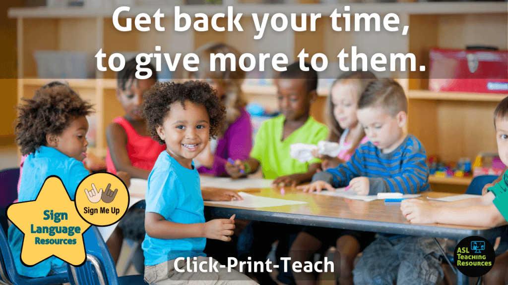 Get back your time, to give more to them. Help Sign Language. Click Print Teach. Images shows kids in classroom