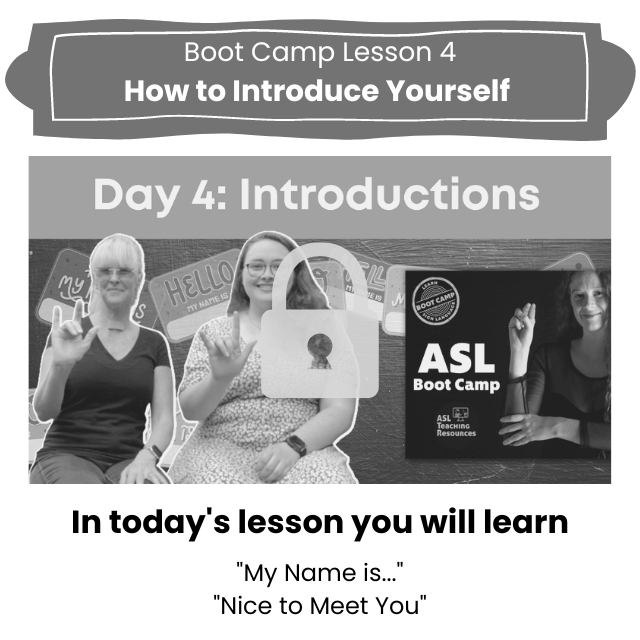Day 4 ASL Introductions Lock Day 4 ASL Introductions Lock