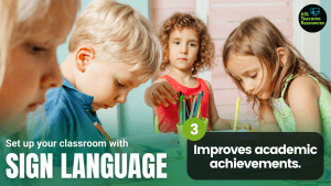 Set up your Classroom with Sign Language - 3