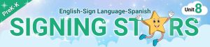 asl-banner-prek-signing-stars-unit-8