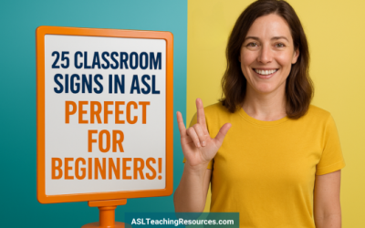 American Sign Language for Beginners: Your First 25 Classroom Signs