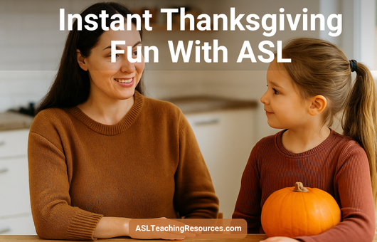 American Sign Language Thanksgiving: Vocabulary for Kids