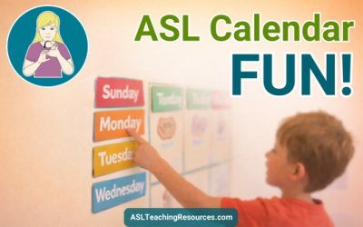 American Sign Language Calendar: Teaching Time Concepts