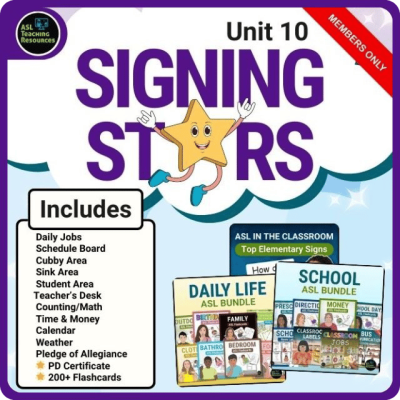 Signing Stars Unit 10 curriculum cover showing ASL classroom resources, daily life signs, school signs, and over 200 flashcards for members only.