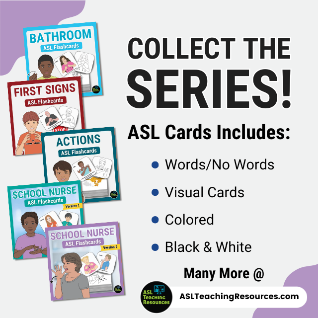 Collection of ASL flashcard sets for bathroom, first signs, actions, and school nurse with product features listed for teachers.
