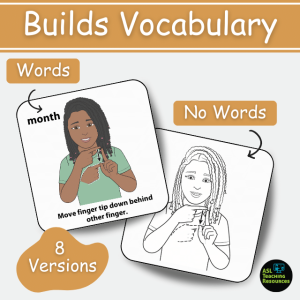Build vocabulary with the ASL Calendar flashcards. Image shows two flashcards . bubble text points out that these cards come with word and without words. 8 versions in all.