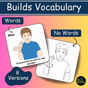 asl color flashcards builds vocabulary. flashcards come in 8 versions with and without printed words. includes sign directions. flashcards on image are in color and black and white