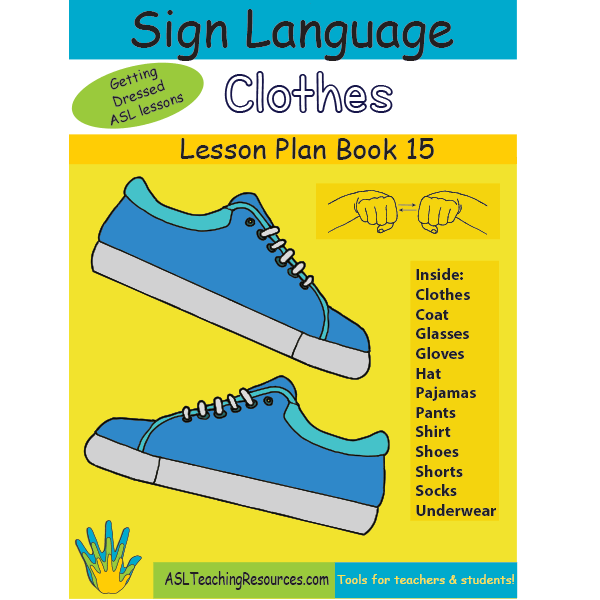 Lesson Plan Book 15 – Sign Language Clothes