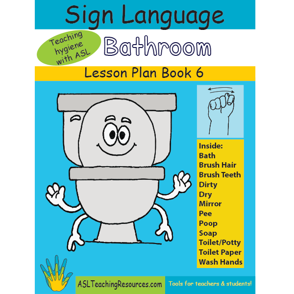 Lesson Plan Book 06 – ASL Bathroom