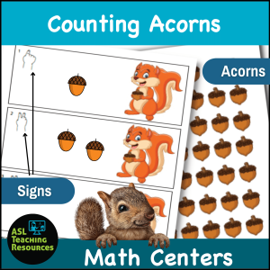 math centers counting acorns. image shows a sheet of acorns manipulatives tothe right and infront of that on the left is counting mats for the numbers with sign langauge. a cute squirrel is popping his head up at the bottom of the image.