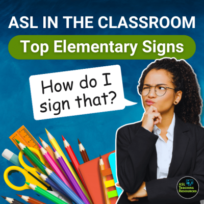 Category Course ASL in the Classroom Top Elementary Signs