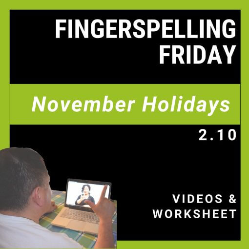 Fingerspelling Friday 2.10 ASL
