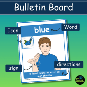 Bulletin Board Color wall chart. Image show a poster for blu that shows the color blue, an icon, the word, the sign, and the sign lnaguage directions to sign blue.