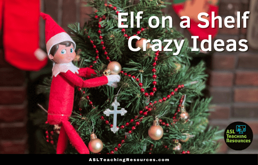 Elf on a Shelf Crazy Ideas