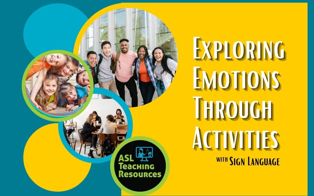 Exploring Emotions through activities with sign language blog