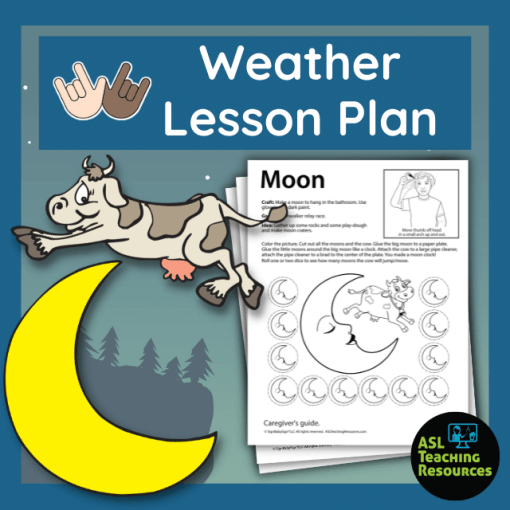 image feature text that reads weather lesson plan. Image of a cow jumping over a moon next to hey diddle diddle worksheets that teach the sign for moon.
