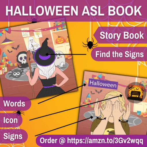 Halloween ASL Book is written on top of image. Two images of The Great Halloween Party book are shown on top of Halloween orange background with a tiny spider hanging into image. Words on the page point to different features of this storybook, which includes Halloween words in English and Sign Language Signs, and icons. Text states children can find the hidden signs in the book. Bottom right corner gives amazon link