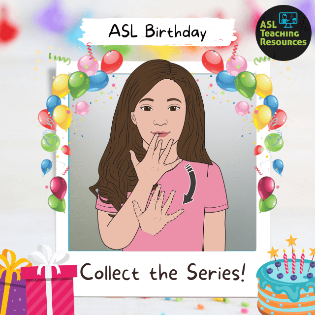 Birthday in Sign Language - ASL Teaching Resources