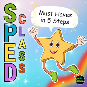 SPED Class 5 Must Haves with Star character and rainbow for non verbal