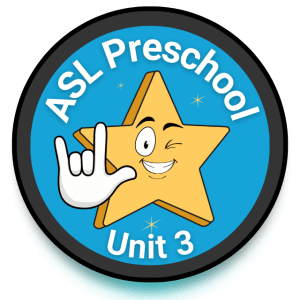 Signing-Stars-ASL-Preschool-Unit-3