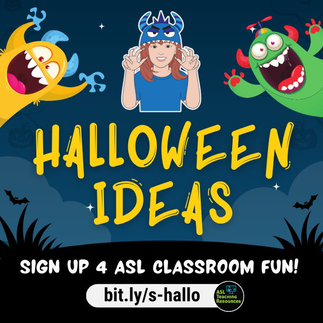 AWOD 2034: Halloween Sign Up for ASL Classroom Fun!