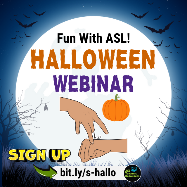 AWOD 2031: Halloween Teachers! Fun ASL Ideas