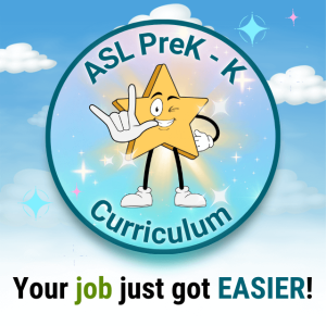 Circular badge with a smiling cartoon star making the ASL "I love you" sign. Text reads "ASL PreK-K Curriculum." The background has clouds and sparkles. Below, it says, "Your job just got EASIER!" with emphasis on the words "job" and "EASIER."