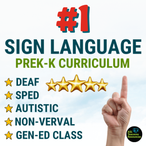 Graphic promoting the "#1 Sign Language PreK-K Curriculum" with five gold stars and a hand showing the number one. The curriculum is highlighted as suitable for Deaf, SPED, Autistic, Non-verbal, and Gen-ed classes. ASL Teaching Resources logo is in the bottom right corner.